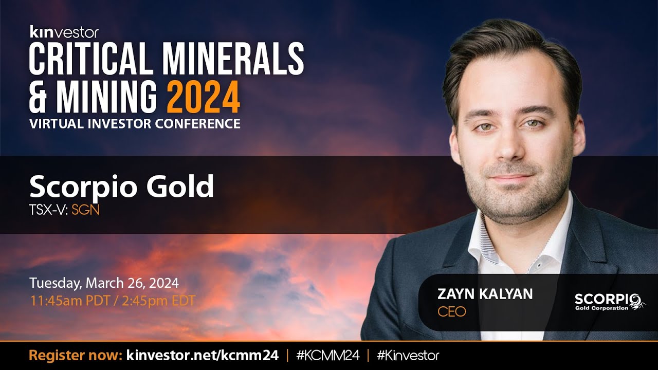 Scorpio Gold Presenting at the Kinvestor Critical Minerals & Mining Conference 2024