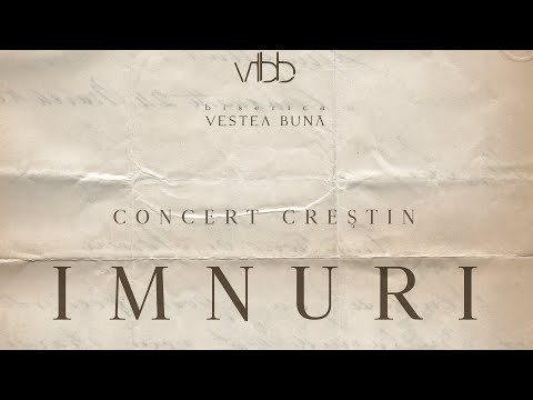 Concert Imnuri (Live) - 29 Octombrie 2023 - Vestea Bună Beiuș