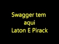 Swagger Aqui Tem Babii E Pirack
