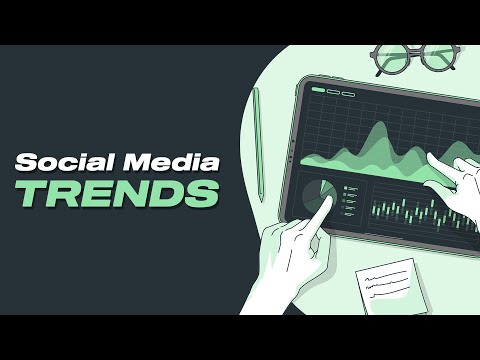 Social Media Trends You Need to Understand in 2021