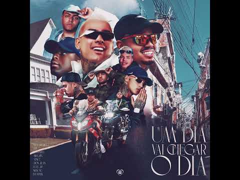 UM DIA VAI CHEGAR O DIA - MC GH do 7, Lipi, Kelvinho, Bielzin, Vine7, Don Juan, Lele JP e Nick NC