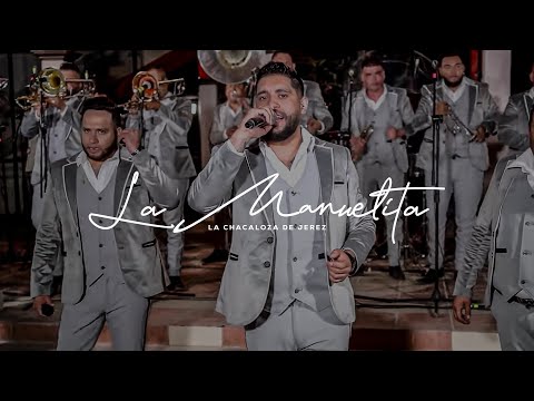 Banda La Chacaloza de Jerez Zacatecas - La Manuelita (En Vivo)