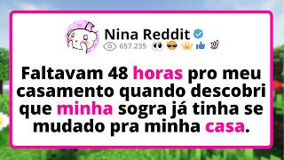 Faltavam 48 HORAS pro meu casamento quando DESCOBRI que minha sogra já tinha se MUDADO pra minha...