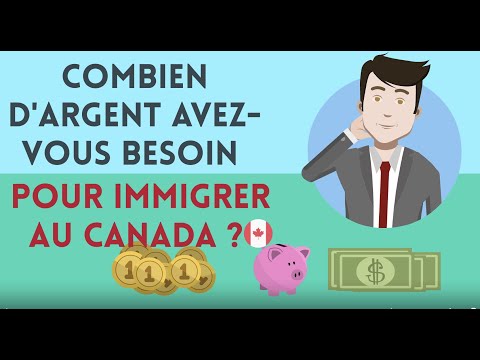 Combien d'argent avez-vous besoin pour immigrer au Canada 