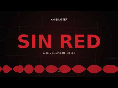 KaseMaster - SIN RED (Álbum completo · DJ Set) | rap en español