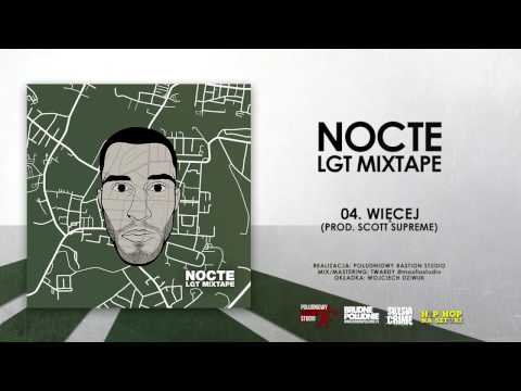 04. Nocte - Więcej (prod. Scott Supreme) || LGT MIXTAPE (2017)