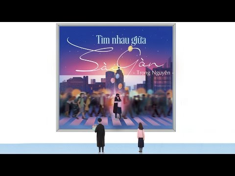 Thể hiện bởi Trọng Nguyên