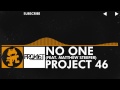 [House] - Project 46 - No One (feat. Matthew ...