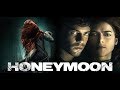 Honeymoon 2014 Official Trailer Magnolia Selects