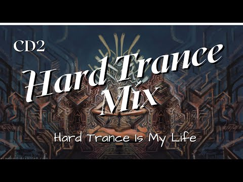 Hard Trance This Is My Life CD2  #HARDTRANCE