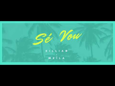 Killian feat Meïla - Se vou