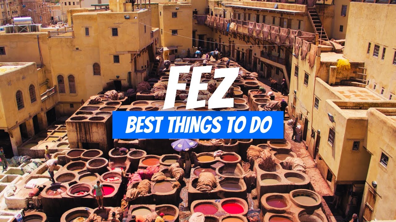 Fez Travel Guide 2025 | Best Places & Things to do in Fez