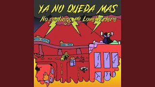 Ya No Queda Más Music Video