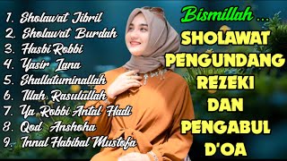 Download lagu KUMPULAN SHOLAWAT PENARIK REZEKI TERBARU - HASBI ROBBI X YASIR LANA, SHOLAWAT JIBRIL PENARIK REZEKI mp3