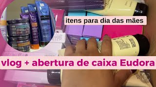 VLOG E ATUALIZAÇÃO + ABERTURA DE CAIXA EUDORA