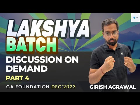 Discussion on Demand | Part 4 | CA Foundation December 2023 | Girish Agrawal