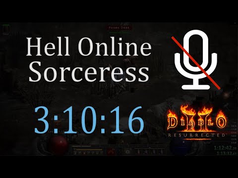 D2R Hell Online Sorceress Speedrun - 3:10:16 - No Commentary