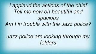Leonard Cohen - Jazz Police Lyrics