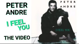 PETER ANDRE - I FEEL YOU (OFFICIAL VIDEO)