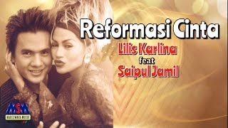 Download lagu LILIS KARLINA feat. SAIPUL JAMIL - REFORMASI CINTA LYRICS mp3