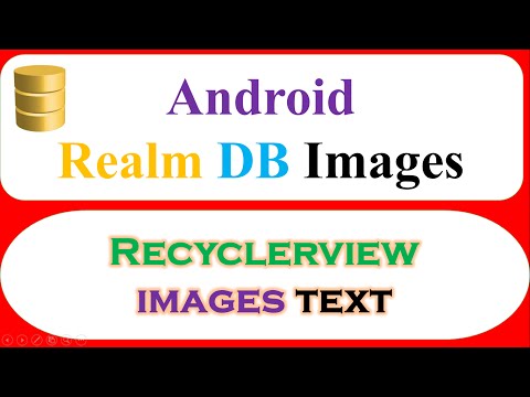 Android Realm Database Ep.10 : RecyclerView - Write,Read Images and Text