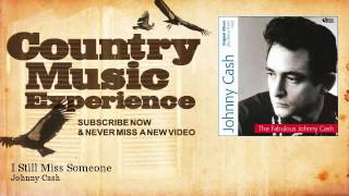 Johnny Cash - I Still Miss Someone - Country Music Experience