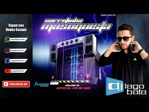 CD CARRETINHA MASOQUISTA VOLUME 03 ESPECIAL FIM DE ANO - DJ IAGO BALA