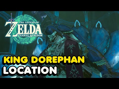 King Dorephan Location - Zelda Tears of The Kingdom