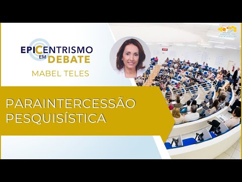 Epicentrismo em Debate 174 - Paraintercessão Pesquisística (Interassistenciologia)