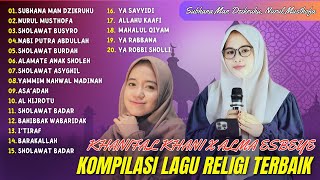 Download lagu Khanifah Khani Ft Alma Esbeye - Subhana Man Dzikruhu - Nurul Musthofa | Full Album 2024 mp3