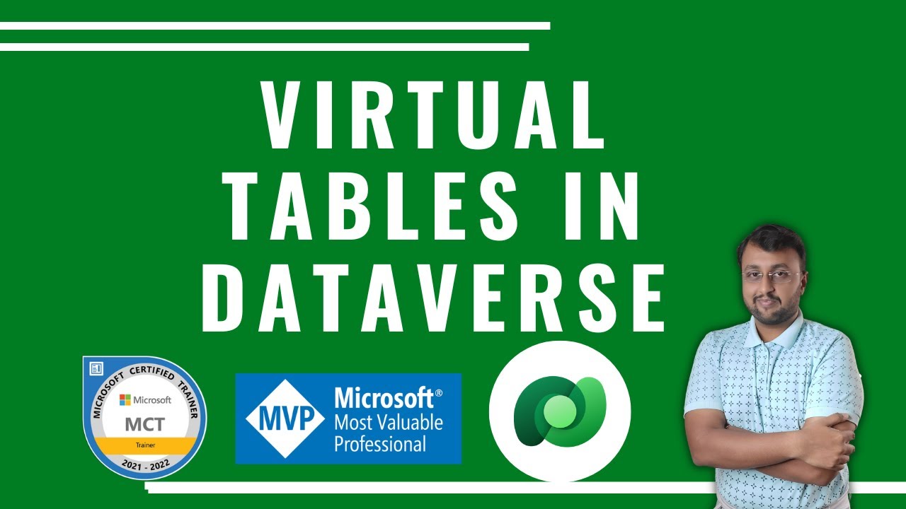 Understanding Virtual Tables in Microsoft Dataverse
