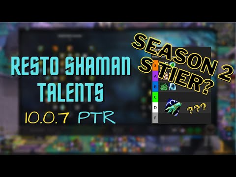 Resto Shaman 10.0.7 NEW TALENT TREE - Will we finally be S tier?