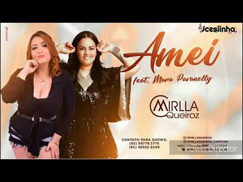 MIRLA QUEIROZ feat. MARA PAVANELLY  - AMEI - SUCESSO NOVO