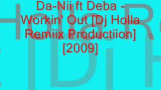 Deba & Dani - Workin Out