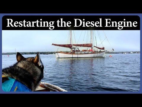 Restarting The Diesel Engine - Episode 313 - Acorn to Arabella: Journey of a Wooden Boat