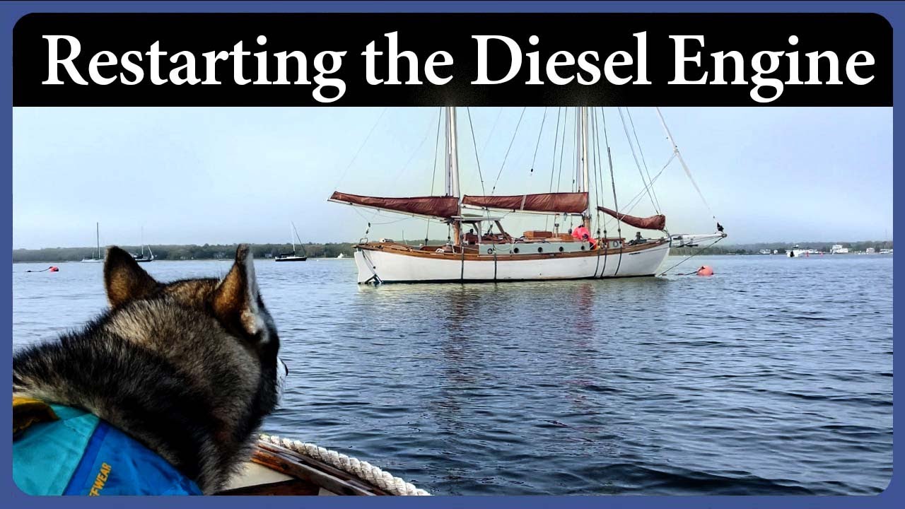 Restarting The Diesel Engine - Episode 313 - Acorn to Arabella: Journey of a Wooden Boat