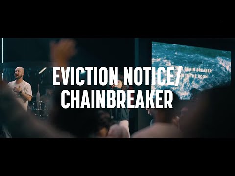Eviction Notice/ Chainbreaker Worship Moment - New Life Music