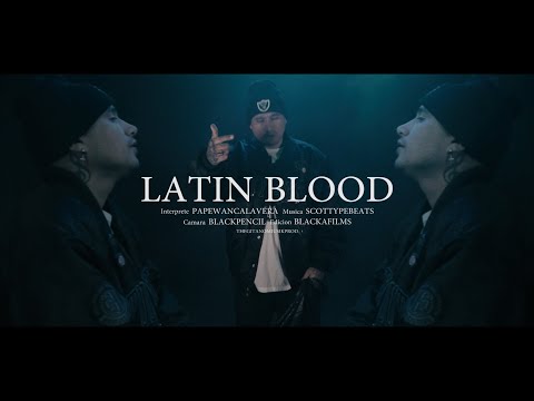 PapewanCalavera - Latin Blood (Videoclip)