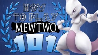HOW TO PLAY MEWTWO 101
