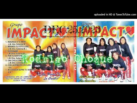 Mi Corazon Sufre Tu Ausencia - Grupo Impacto