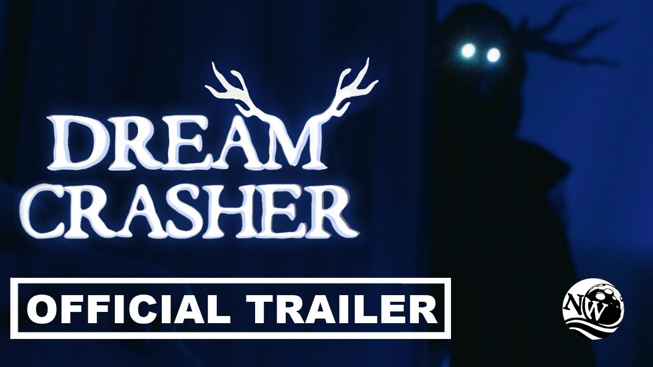 Dreamcrasher丨Trailer