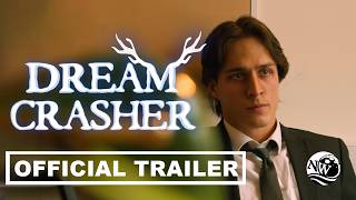 Dreamcrasher丨Trailer