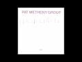 Pat Metheny Group - 01 Forward March (1984)