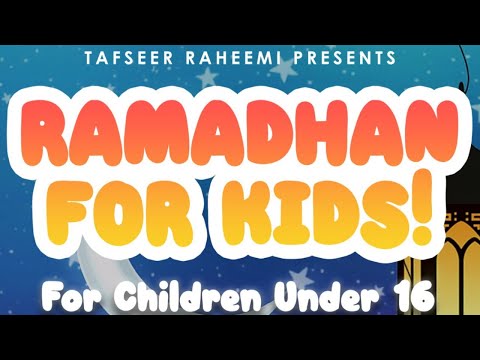 Ramadhan for Kids!
