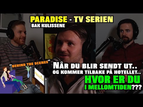 PARADISE - Når du blir sendt ut og kommer inn igjen på hotellet.. HVOR ER DU I MELLOMTIDEN?