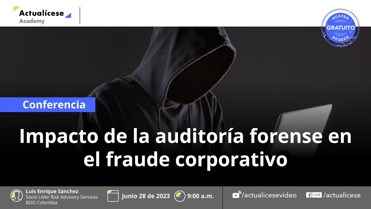 Impacto de la auditoría forense en el fraude corporativo