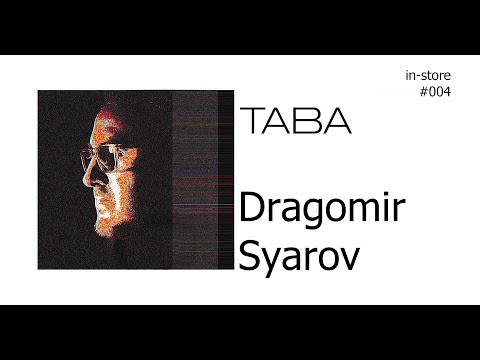 Dragomir Syarov - in-store Session #004