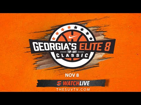 2025 Georgia's Elite 8 Tip-Off Classic #GE8TOC - Part 1 (11am, 12:30pm, 2pm, 3:30pm games)