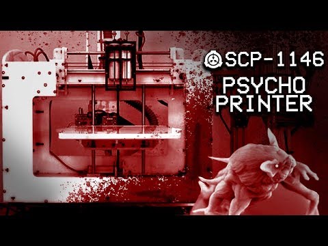 SCP-1146 : Psycho Printer : Safe? : Autonomous SCP