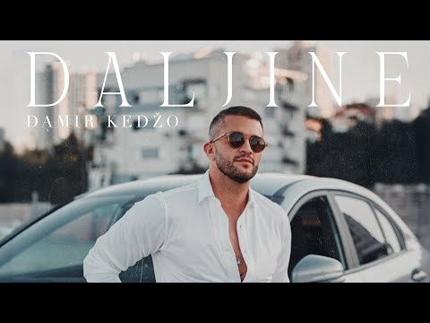 Damir Kedžo - DALJINE (Official Music Video)